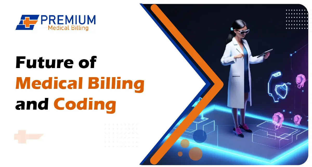 Exploring the Future of Medical Billing and Coding