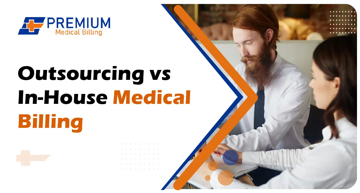 Outsourcing vs. In-House Medical Billing
